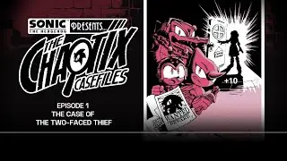 Tails reacting to Sonic Presents: The Chaotix Casefiles Episode 1 The Case Of The Two-Faced Thief