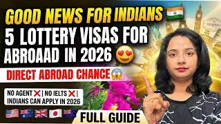 Good News for Indians 🇮🇳 | 5 Lottery Visas for Abroad in 2026 😍 Full Guide