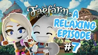A Relaxing Episode of Fae Farm Multiplayer