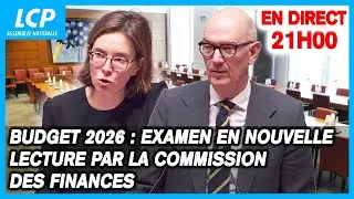 🔴 [DIRECT] Budget 2026 : suite de l'examen en nouvelle lecture par la commission des finances