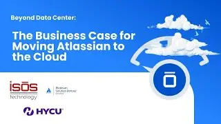 The Business Case for Moving Atlassian to the Cloud