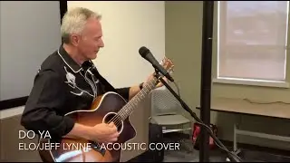 Do Ya - Electric Light Orchestra [Mark Russell 2025 Acoustic Cover] Music In The Brighton Library