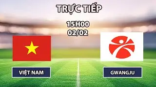 🔴Chung Kết U19 Châu Á | U19 Việt Nam - U19 Gwangju | Cuộc Chiến Không Khoan Nhượng