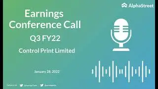 Control Print Limited Q3 FY22 Earnings Concall