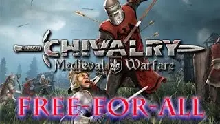 Chivalry Medieval Warfare: Free-For-All (PC Gameplay)