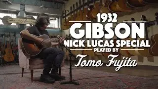1932 Gibson Nick Lucas Special played by Tomo Fujita