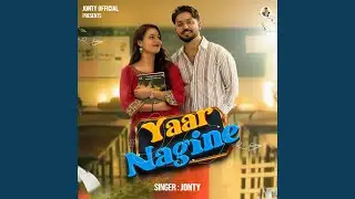 Yaar Nagine