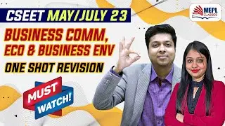 CSEET May/July 23 | Business Communication, Economics & Business Env. - One Shot Revision | MEPL