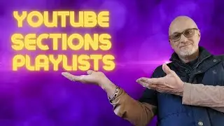 How To Create YouTube Playlists And Sections To Make Your Channel More Engaging