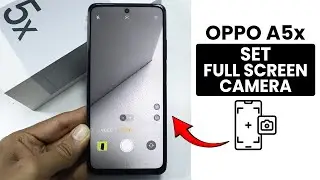 How to Set Full Screen Camera In Oppo A5x - Camera Settings