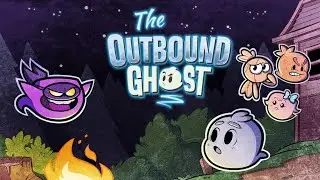 The Outbound Ghost | Full Playthrough | Part 5 |