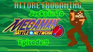 Hitoretrogaming Jacks in to Megaman Battle Network Ep9 Shark Week and Bad Batteries