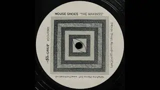 The Makings : House Shoes