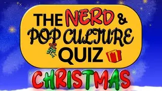 Christmas Quiz Special | The Nerd & Pop Culture Quiz | 30 Jolly Trivia Questions