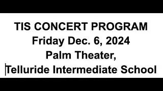 Telluride Intermediate School Winter Concert Dec 6, 2024