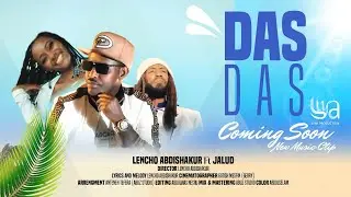 Lencho Abdishakur fi Jalud - Das Das Coming soon Liya Production 