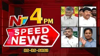 Speed News | 4 PM News Headlines | 02-02-2026 | NTV Telugu