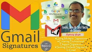 Creating Elegant email Signatures, using Multiple Signature, Setting Default signatures in Gmail