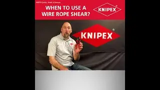 KNIPEX Tool Tips - When to use a wire rope shear?