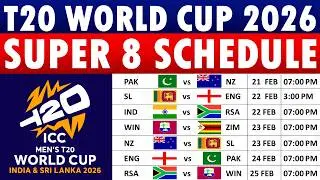 ICC T20 World Cup 2026 Super 8 Schedule | ICC T20 World Cup 2026 Super Eight Schedule