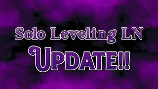 Solo Leveling Light Novel Update!!