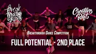 Full Potential - 2nd Place || Breakthrough 2017 || [Creative Rift Official 4K]