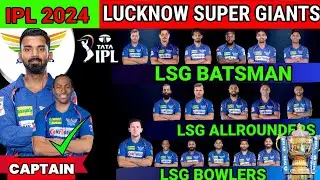 IPL2024|LSG Squad 2024|Lucknow Super Giants New Players List  2024|LSG New Squad |