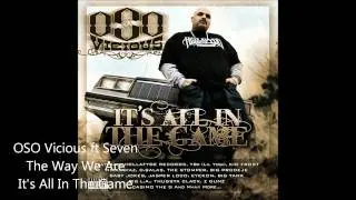 The Way We Are Ft. Seven Hellafyde Records