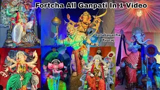 FORTCHA ALL GANPATI IN 1 VIDEO & COLABAYACHA YUVRAJ 2023|COLABAYACHA SAMRAT | GANESH UTSAV IN MUMBAI