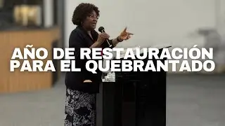 Año de Restauración para los Quebrantados | Pastora Maira Vargas