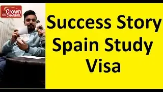 Study in Spain | Spain refusal | Spain visa | Scholarship in Spain | Crown Immigration