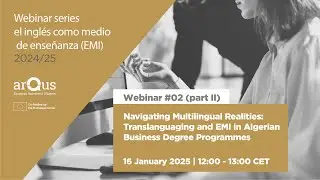 EMI Webinar #2 part 2 - Navigating Multilingual Realities in Algerian Business Degree Programmes