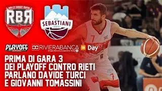 Gara3 Rivierabanca Rimini-Real Sebastiani Rieti, pre partita con il ds Davide Turci e Tomassini