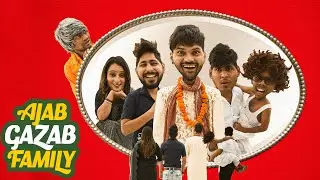 AJAB GAJAB FAMILY || Chu Chu Ke Funs