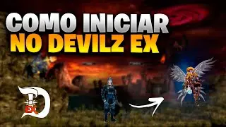 🤔 COMO COMEÇAR A UPAR ? 🤔 - DEVILZMU EX