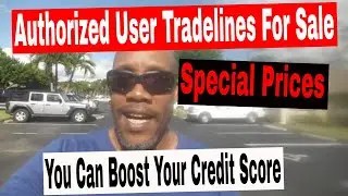 Get Authorized User Tradelines For Sale! AU's Boost Your Credit Score