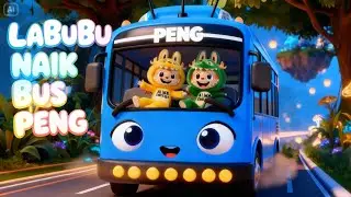 LABUBU NAIK BUS PENG - Lagu Anak Anak Populer #buspeng #animasianak #animasilucu #animasi 