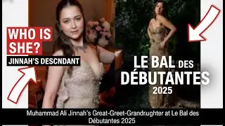 Who is Ella Wadia? Jinnah's Heiress Shines at Le Bal 2025 Debut!
