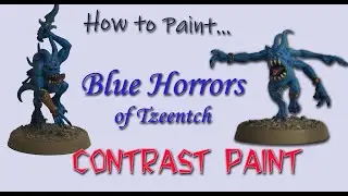How to Paint Blue Horrors (Contrast Paint)