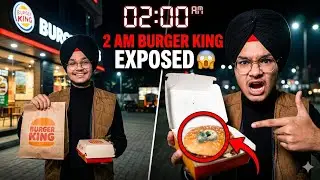 Exposed Burger King at 12 AM 😱 | Late Night Reality Check | Shocking Truth