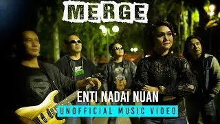 Enti Nadai Nuan by Merge Band (Unofficial Music Video)