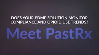 PastRx | Prescription Monitoring Program Analytics