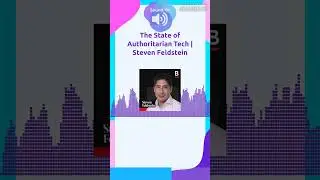 The State of Authoritarian Tech | Steven Feldstein | Bankless