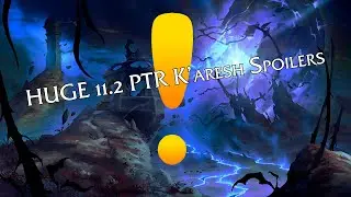 HUGE K'aresh spoilers from 11.2 PTR | Lore Review