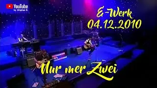 Brings - Nur mer zwei (Janz Höösch 02.12.2010) E-Werk Köln