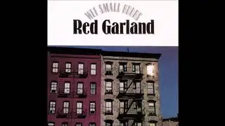 Red Garland Trio (Jamil Nasser & Jimmy Cobb) - Every Time We Say Goodbye (1980)
