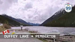 Duffey Lake to Pemberton | Duffey Lake Road & Lillooet Lake Road | BC-99 (May 14, 2022)