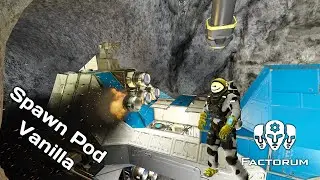 Spawn Pod Vs Factorum:  Episode 15 [Space Engineers]