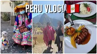 PERU TRAVEL VLOG | CUSCO | HIKING MACHU PICCHU | MIRAFLORES | BARRANCO