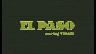 Yzpaid - El Paso (Official Video Clip)